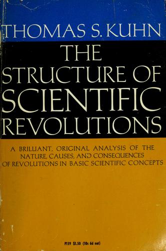 Cover of The Structure of Scientific Revolutions by Thomas Kuhn, plain academic paperback design with the title in bold sans-serif type